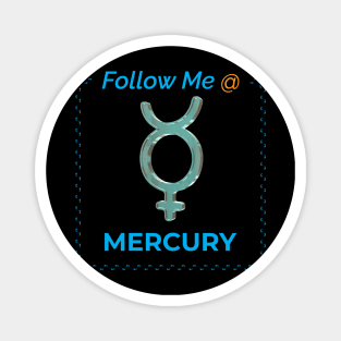 Follow Me @ Mercury Magnet